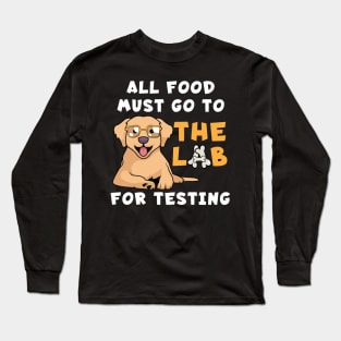 All Food Must Go To The Lab For Testing Long Sleeve T-Shirt